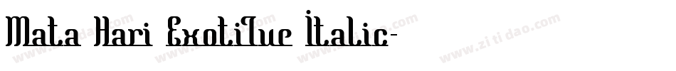Mata Hari Exotique Italic字体转换